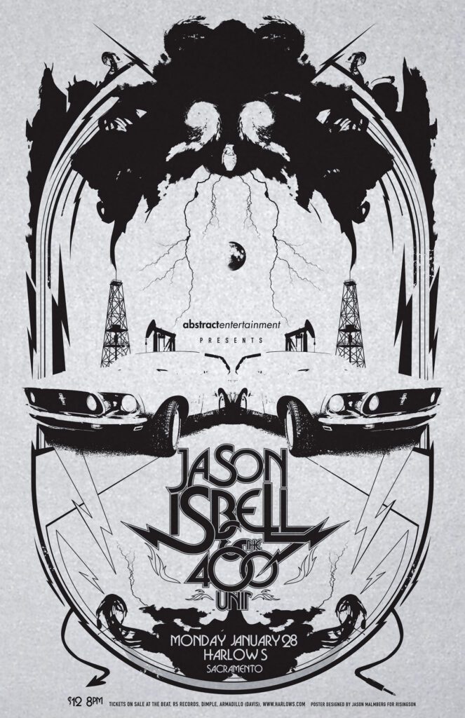 Jason Isbell & 400 Unit Poster for their canceled 2008 appearance at Harlow's in Sacramento. Designed by Jason Malmberg for Decabet.