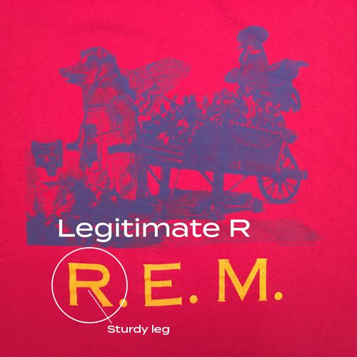 Tee shirt from R.E.M.'s 1986 Pageantry tour, featuring a fine example of what I like to call a "legitimate R"