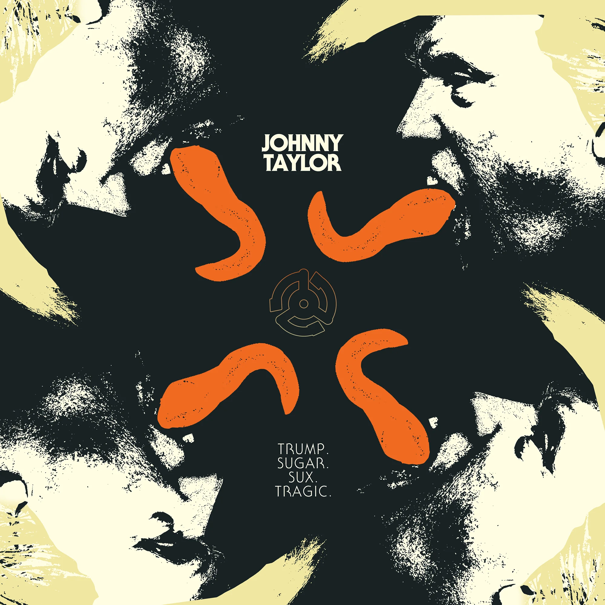 “Square comedy single cover for Johnny Taylor’s ‘Trump. Sugar. Sux. Tragic.’ featuring mirrored black and cream face silhouettes, orange abstract shapes, and distressed textures inspired by the iconic cover for th classic Red Hot Chili Peppers album Blood Sugar Sex Magik.