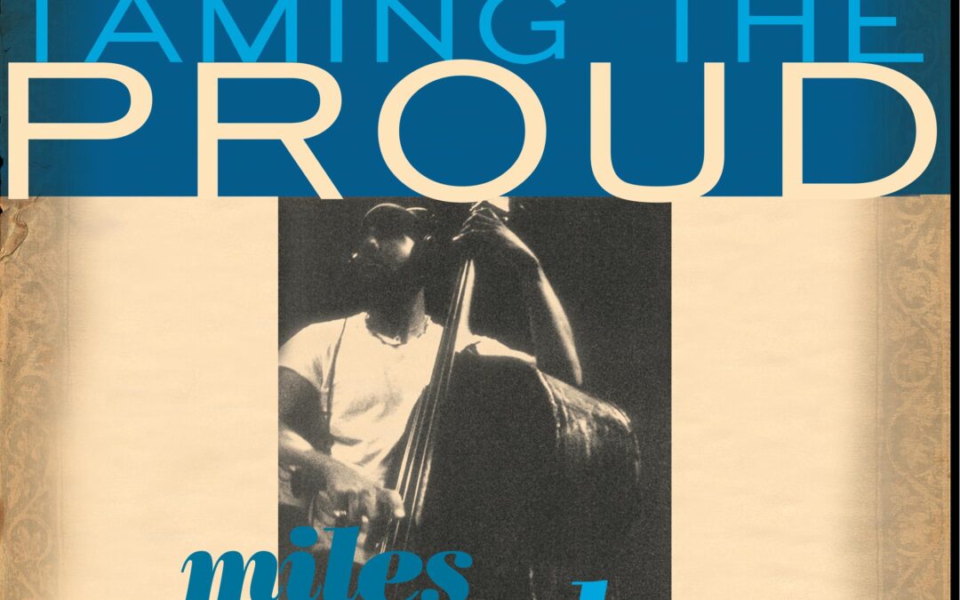 Miles Mosley / Taming the Proud