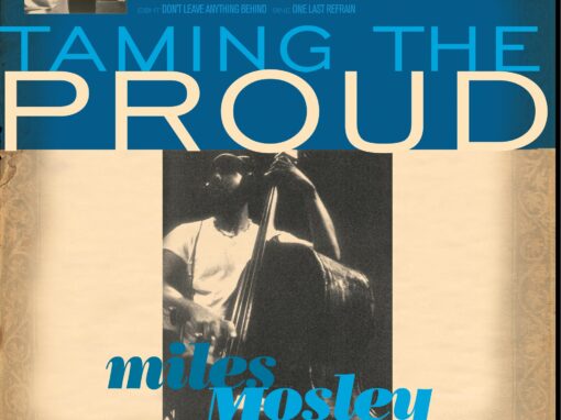 Miles Mosley / Taming the Proud