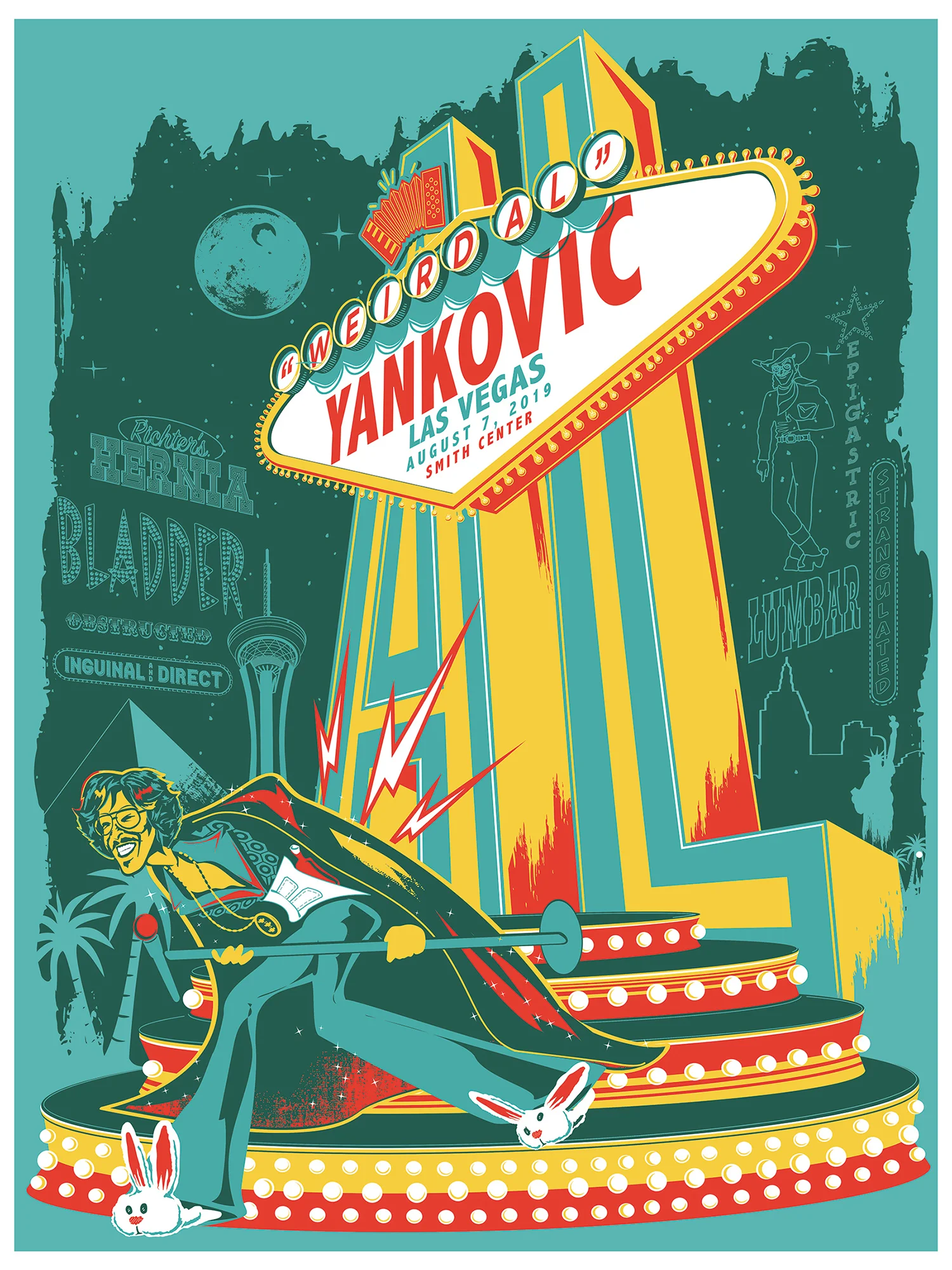 "Weird Al" Yankovic gig poster by Jason Malmberg, Al posed as a glam Vegas showman in a glittering cape and bunny slippers before a neon marquee spelling his name, with hernia-themed faux advertisements and a reimagined Vegas Vic sign, for the August 2019 Smith Center Las Vegas Strings Attached tour stop